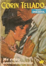 Front cover of Me estoy acostumbrando by Corín Tellado