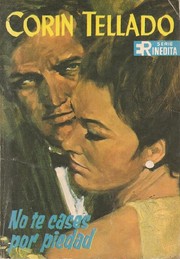 Front cover of No te cases por piedad by Corín Tellado