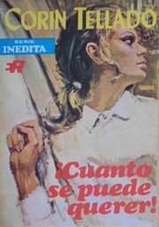Front cover of ¡Cuánto se puede querer! by Corín Tellado