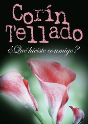 Front cover of ¿Qué hiciste conmigo? by Corín Tellado