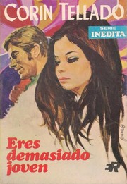 Front cover of Eres demasiado joven by Corín Tellado