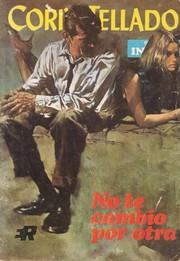 Front cover of No te cambio por otra by Corín Tellado