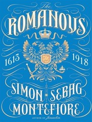 Front cover of The Romanovs by Simon Sebag-Montefiore