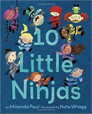 Cover of 10 Little Ninjas by Miranda Paul