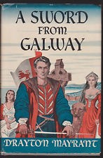 Cover of A Sword from Galway by Drayton Mayrant