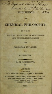 Front cover of Rudiments of chemical philosophy. In which th first principles of that useful and entertaining science are familiarly explained and illustrated by Nicholas Meredith
