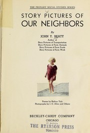 Front cover of ...Story pictures of our neighbors by John Y. Beaty