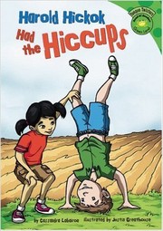 Front cover of Harold Hickok had the hiccups by Cassandra Sharri Labairon