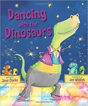Cover of Dancing with the Dinosaurs by Jane Clarke