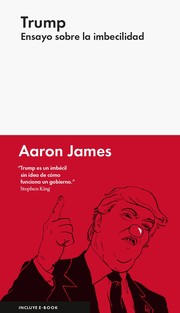 Front cover of Trump. Ensayo sobre la imbecilidad by Aaron James