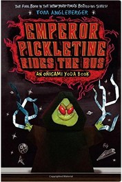 Front cover of Emperor Pickletine Rides The Bus by Tom Angleberger