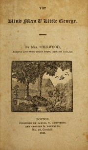 Cover of The blind man and Little George by Mrs. Mary Martha (Butt) Sherwood