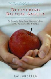 Front cover of Delivering Doctor Amelia by Dan Shapiro