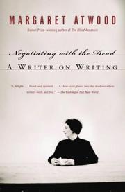 Cover of Negotiating with the dead by Margaret Atwood