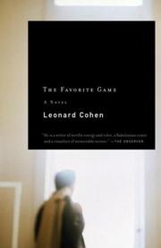 Front cover of The favourite game by Leonard Cohen