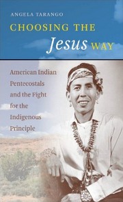 Cover of Choosing the Jesus Way by Angela Tarango