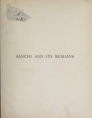 Front cover of Sánchi and its remains by Fredrick Charles Maisey