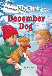 Front cover of December Dog (Calendar Mysteries #12) by Ron Roy