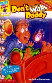Front cover of Don't Wake Daddy (My First Games Readers) by Jackie Glassman