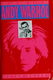 Front cover of The life and death of Andy Warhol by Victor Bockris
