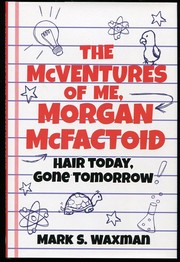 Front cover of The McVentures of Me, Morgan McFactoid by Mark S. Waxman