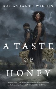 Front cover of A Taste of Honey by Kai Ashante Wilson
