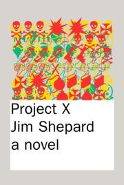 Cover of Project X by Jim Shepard