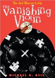 Front cover of The Red Blazer Girls The Vanishing Violin by Michael D. Beil
