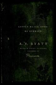 Front cover of Little black book of stories by A. S. Byatt