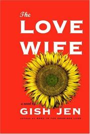 Front cover of The love wife by Gish Jen