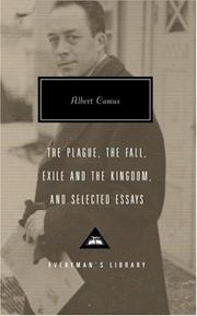 Front cover of The Plague, The Fall, Exile and the Kingdom, and Selected Essays by Albert Camus