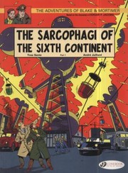 Front cover of Les Sarcophages du 6e continent - Tome 1 by André Juillard