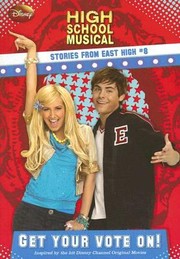 Cover of High School Musical Get Your Vote On by N. B. Grace