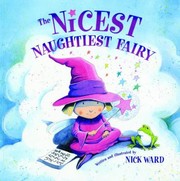 Front cover of The Nicest Naughty Fairy by Nick Ward