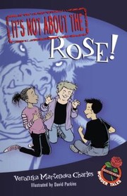 Cover of Its Not About The Rose by Veronika Martenova Charles
