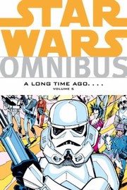 Front cover of Star Wars Omnibus A Long Time Ago by Archie Goodwin