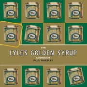 Front cover of The Lyles Golden Syrup Cookbook by Paul Hartley
