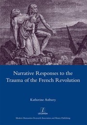 Front cover of Narrative Responses To The Trauma Of The French Revolution by Katherine Astbury