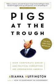 Cover of Pigs at the trough by Huffington, Arianna Stassinopoulos