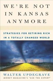 Front cover of We're Not In Kansas Anymore by Walter Updegrave