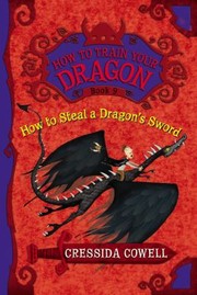Front cover of How to Steal a Dragon's Sword by Cressida Cowell
