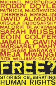 Front cover of Free Stories Celebrating Human Rights by David Almond