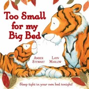 Cover of Too Small For My Big Bed by Amber Stewart