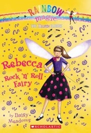 Front cover of Rebecca the Rock 'n' Roll Fairy by Daisy Meadows
