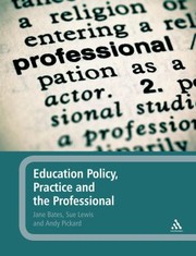 Cover of Education Policy Practice And The Professional by Jane Bates