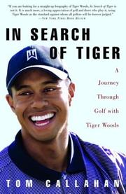Front cover of In Search of Tiger by Tom Callahan