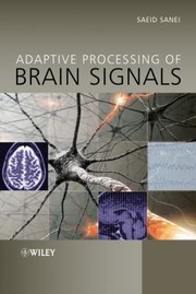 Front cover of Adaptive Processing Of Brain Signals by Saeid Sanei