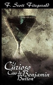 Front cover of The Curious Case of Benjamin Button by F. Scott Fitzgerald