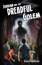 Front cover of Jordan And The Dreadful Golem by Karen Goldman