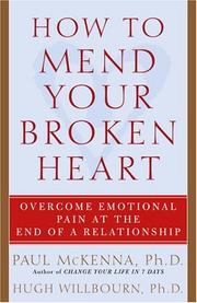 Front cover of How to mend your broken heart by Paul McKenna